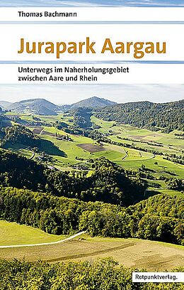 Couverture cartonnée Jurapark Aargau de Thomas Bachmann