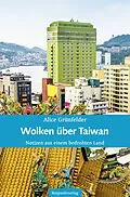 E-Book (epub) Wolken über Taiwan von Alice Grünfelder