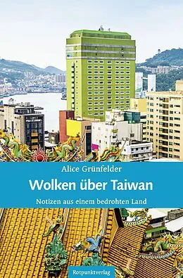 E-Book (epub) Wolken über Taiwan von Alice Grünfelder