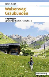 Kartonierter Einband (Kt) Walserweg Graubünden von Irene Schuler
