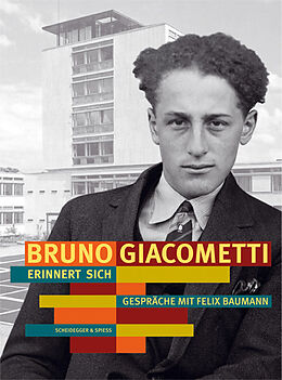 Fester Einband Bruno Giacometti erinnert sich von Felix Baumann