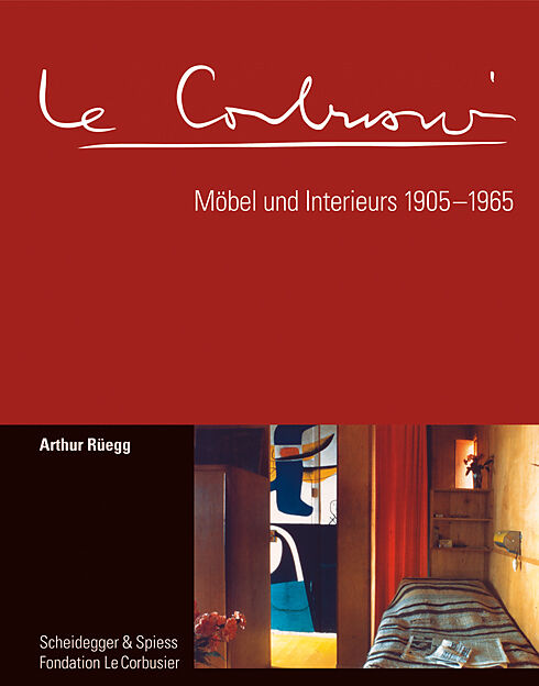 Le Corbusier. Möbel und Interieurs 19051965