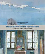 Fester Einband Marguerite Frey-Surbek und Victor Surbek von Therese Bhattacharya-Stettler, Steffan Biffiger