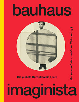 Fester Einband Bauhaus Imaginista von Kader Attia, Elissa Auther, Suchitra / Bittner, Regina Balasubrahmanyan
