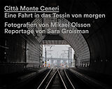 Fester Einband Città Monte Ceneri von Mikael Olsson, Sara Groisman