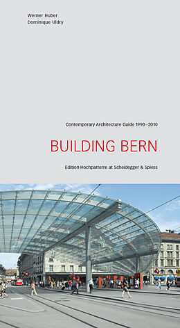 Couverture cartonnée Building Berne de Federico Billeter, Roderick Hönig, Werner / Joss, Manuel / Keller, Je Huber