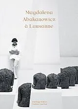 Kartonierter Einband Magdalena Abakanowicz à Lausanne von Ann Coxon, Giselle Eberhard Cotton, Mary Jane Jacob