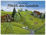 Fester Einband Flöckli, das Geisslein von Lilly Langenegger