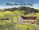 Livre Relié Blaze the Farm Dog de Lilly Langenegger