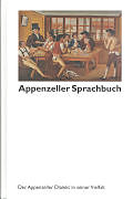 Kartonierter Einband Appenzeller Sprachbuch von Stefan Sonderegger, Thomas Gadmer