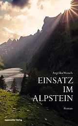E-Book (epub) Einsatz im Alpstein von Angelika Wessels