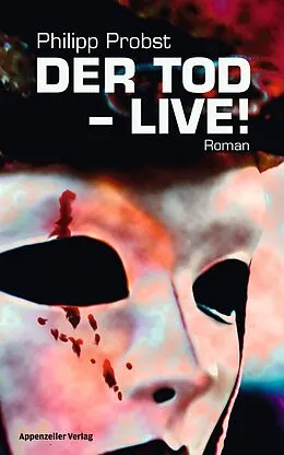 E-Book (epub) Der Tod - live! von Philipp Probst