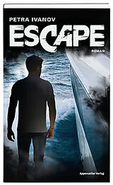 Kartonierter Einband Escape von Petra Ivanov