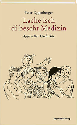 Fester Einband Lache isch di bescht Medizin von Peter Eggenberger