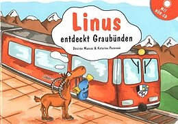 Fester Einband Linus entdeckt Graubünden von Désirée Muscas