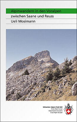 Kartonierter Einband Alpinwandern zwischen Saane und Reuss von Mosimann