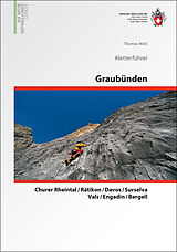 Fester Einband Graubünden Kletterführer von Thomas Wälti