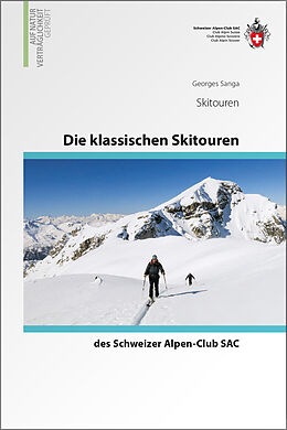 Fester Einband Die klassischen Skitouren von Georges Sanga