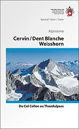  Cervin Dent Blanche Weisshorn von Banzhaf, Binder, Brigitte Theler-Banzhaf