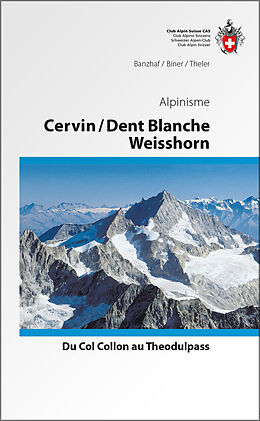 Livre Relié Cervin / Dent Blanche / Weisshorn de Banzhaf, Binder, Brigitte Theler-Banzhaf