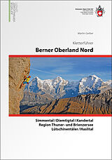 Kartonierter Einband Berner Oberland Nord von Martin Gerber