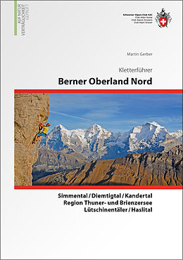 Kartonierter Einband Berner Oberland Nord von Martin Gerber