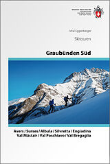 Fester Einband Skitouren Graubünden Süd von Vital Eggenberger