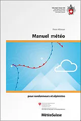 Kartonierter Einband Manuel météo von Peter Albisser