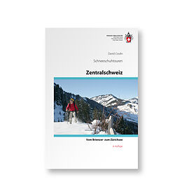 Fester Einband Schneeschuhtouren Zentralschweiz von David Coulin