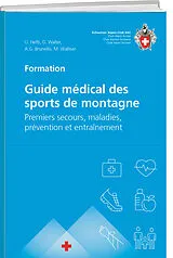 Broschiert Guide médical des sports de montagne von Urs; Walliser, Martin; Walter, Daniel Hefti