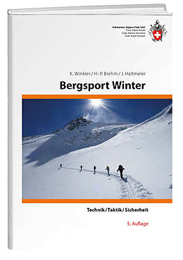 Fester Einband Bergsport Winter von Kurt Winkler, Hans P Brehm, Jürg Haltmeier