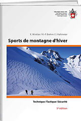 Couverture cartonnée Sports de montagne dhiver de Kurt Winkler, Hans P Brehm, Jürg Haltmeier