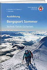Kartonierter Einband Bergsport Sommer von Kurt Winkler, Hans P Brehm, Jürg Haltmeier