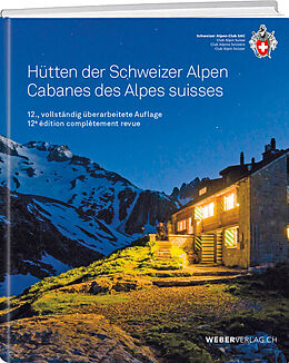 Broché Cabanes des Alpes Suisses - Hütten der Schweizer Alpen de Remo Kundert, Marco Volken
