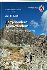 Kartonierter Einband Bergwandern / Alpinwandern von Marco Volken, Anita Rossel, Rolf Sägesser
