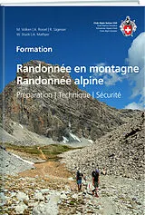 Kartonierter Einband Randonnée en montagne / Randonnée alpine von Marco Volken, Anita Rossel, Rolf Sägesser