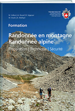 Broché Randonnée en montagne : randonnée alpine de Marco Volken, Anita Rossel, Rolf Sägesser