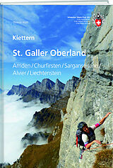 Kartonierter Einband (Kt) Klettern St. Galler Oberland von Thomas Wälti