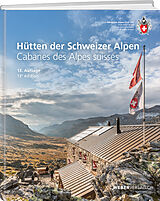 Fester Einband Hütten der Schweizer Alpen von 