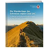 Fester Einband Die Wandertipps des Schweizer Alpen-Club SAC von Diverse