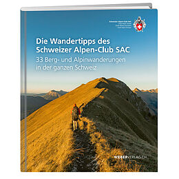 Kartonierter Einband Die Wandertipps des Schweizer Alpen-Club SAC von Diverse