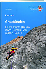 Kartonierter Einband Klettern Graubünden von Thomas Wälti