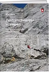 Kartonierter Einband Klettern Zentralschweizer Voralpen von Urs Lötscher