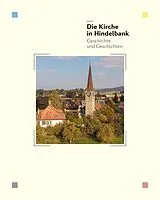 Kartonierter Einband Die Kirche in Hindelbank von Christoph Reichenau, Werner Krebs