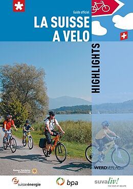 Couverture cartonnée La Suisse à vélo. Highlights de Dres Balmer