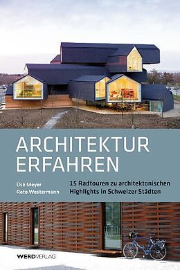 Kartonierter Einband Architektur erfahren von Üsé Meyer, Reto Westermann