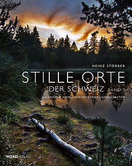Kartonierter Einband Stille Orte der Schweiz Band 2 von Heinz Storrer