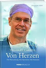 Fester Einband Thierry Carrel Von Herzen von Walter Däpp