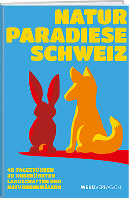 Kartonierter Einband Naturparadiese Schweiz von Franz auf der Maur, Brigitte auf der Maur