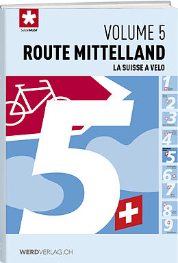 Livre Relié La Suisse à vélo volume 5 de SuisseMobil